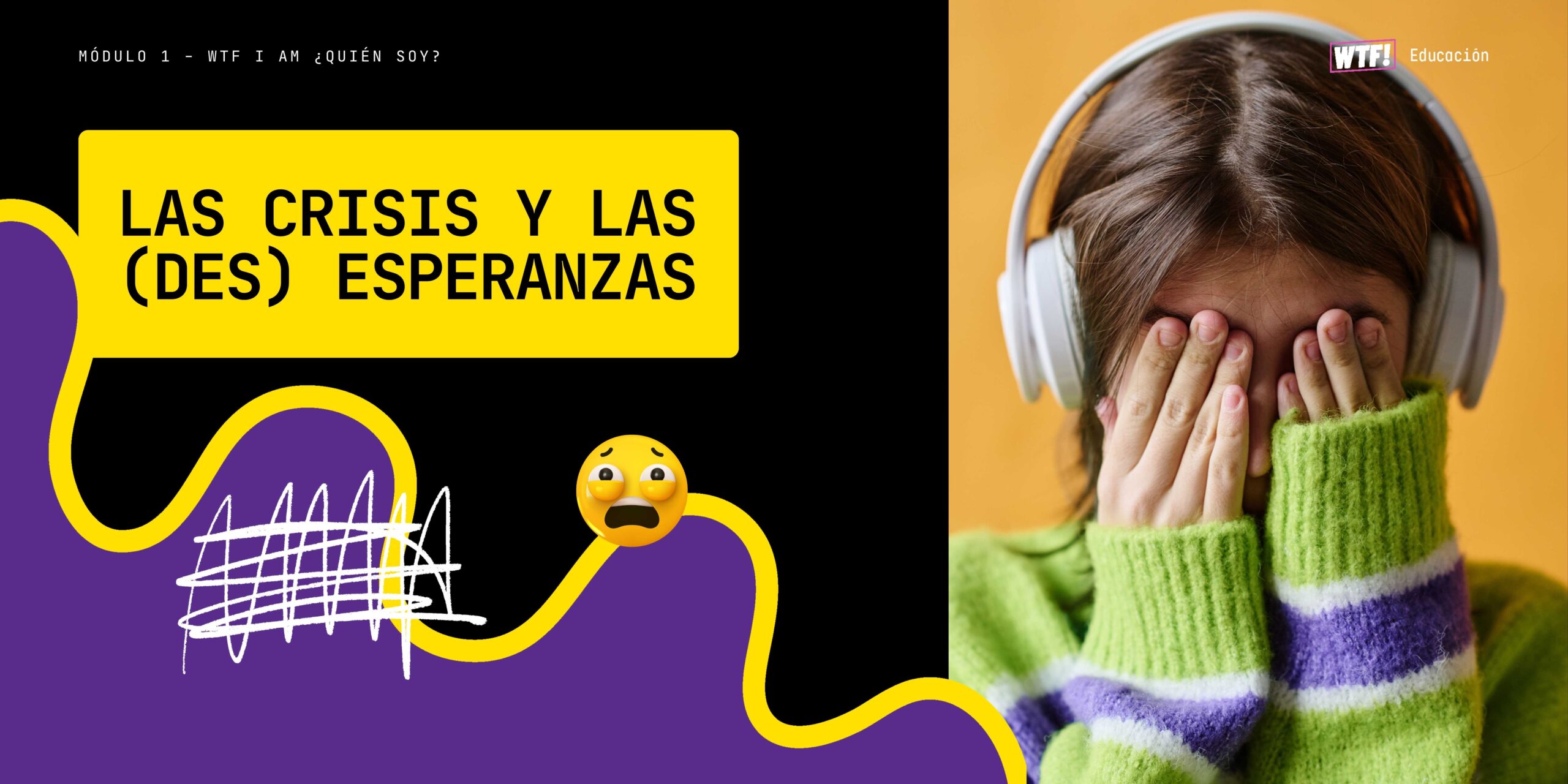 Módulo 1 - wtf i am ¿Quién soY